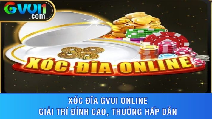 Xóc Đĩa GVUI